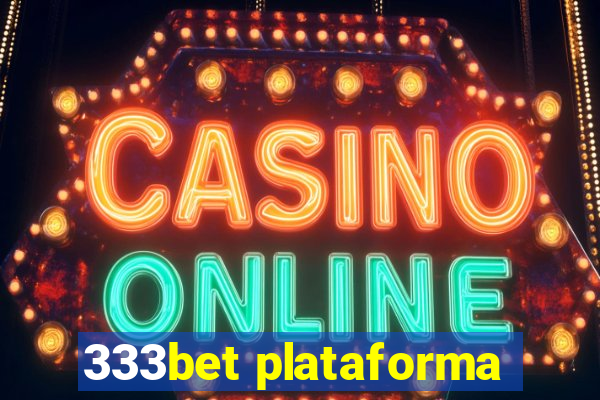 333bet plataforma